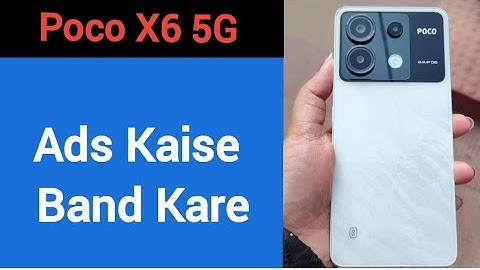 Poco X6 5G me ads kaise band kare, how to stop ads in Poco X6 5G