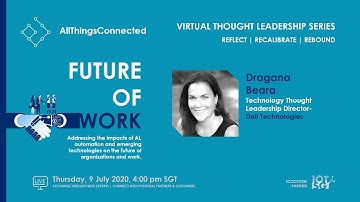 Workforce Transformation, Emerging Technologies & Future of Work | Dragana Beara | Dell Technologies