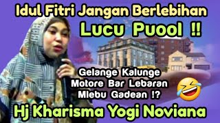 Hj Kharisma Yogi Noviana Terbaru Bar Lebaran Mlebu Gadean !?