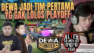 TEAM PERTAMA YG TIDAK LOLOS PLAYOFF!!! DEWA VS ALTER EGO MPL SEASON 13