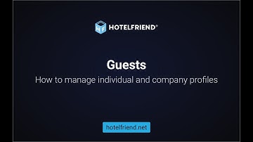 Guests. How to manage individual and company profiles