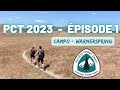 Pct 2023  episode 1  campo to warnerspring