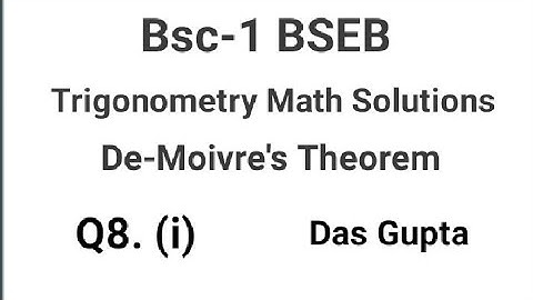 BSC-1 BSEB Trigonometry De-Moivre