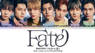 ENHYPEN (엔하이픈) - Fate | Color Coded Lyrics (Han/Rom/Eng)