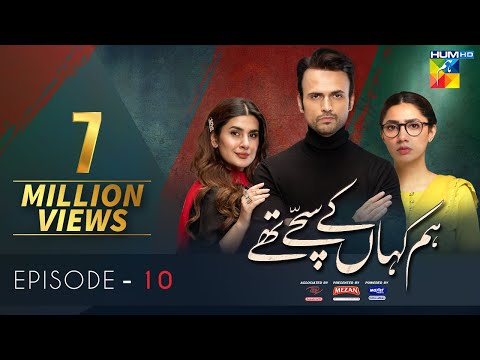 Hum Kahan Ke Sachay Thay | Episode 10 | Eng Sub | Presented by Mezan, Master Paints & ITEL Mobile