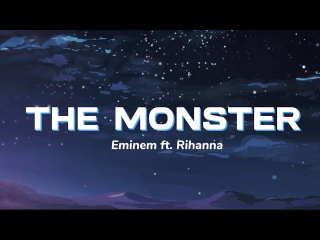 The Monster - Eminem ft. Rihanna Lyrics