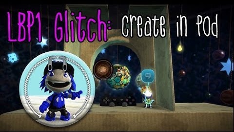 LBP1 Glitch: Create in Pod