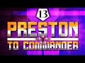 &quot;UNSTOPPABLE? FIRST NUCLEAR?!&quot; - Preston to Commander #13 - (PTC SEASON 2)