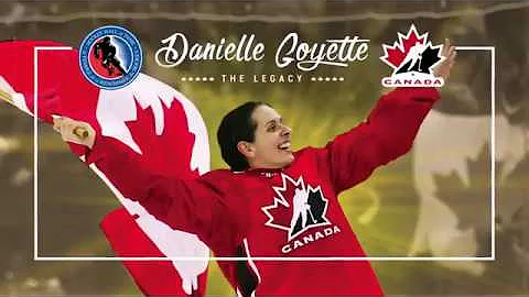 The Legacy of Danielle Goyette