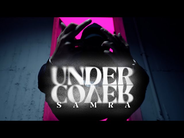 SAMRA - UNDERCOVER