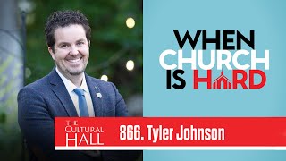866 Tyler Johnson – When Church is Hard