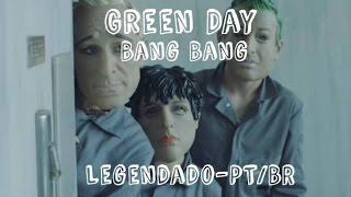 Download Lagu Green Day - Bang Bang [Legendado PT/BR] MP3