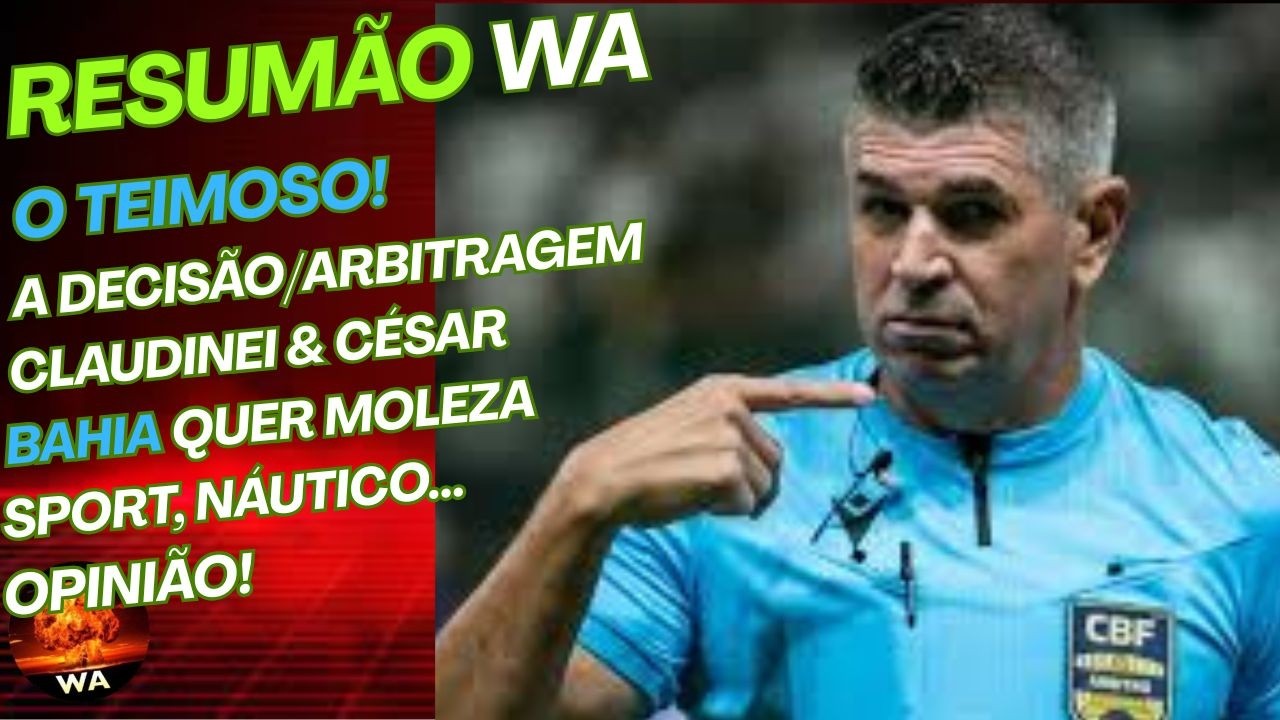 LEMBREI, CLAUDINEI É TEIMOSO! BAHIA, INGRESSOS, FINAL, HÉLIO, SPORT, OPINIÃO #WAREPORTER100