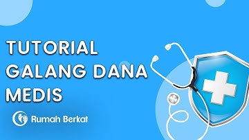 Tutorial Buat Galang Dana Medis | RumahBerkat.com