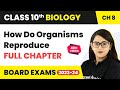 How Do Organisms Reproduce Class 10 Full Chapter | CBSE Class 10 Biology Chapter 8