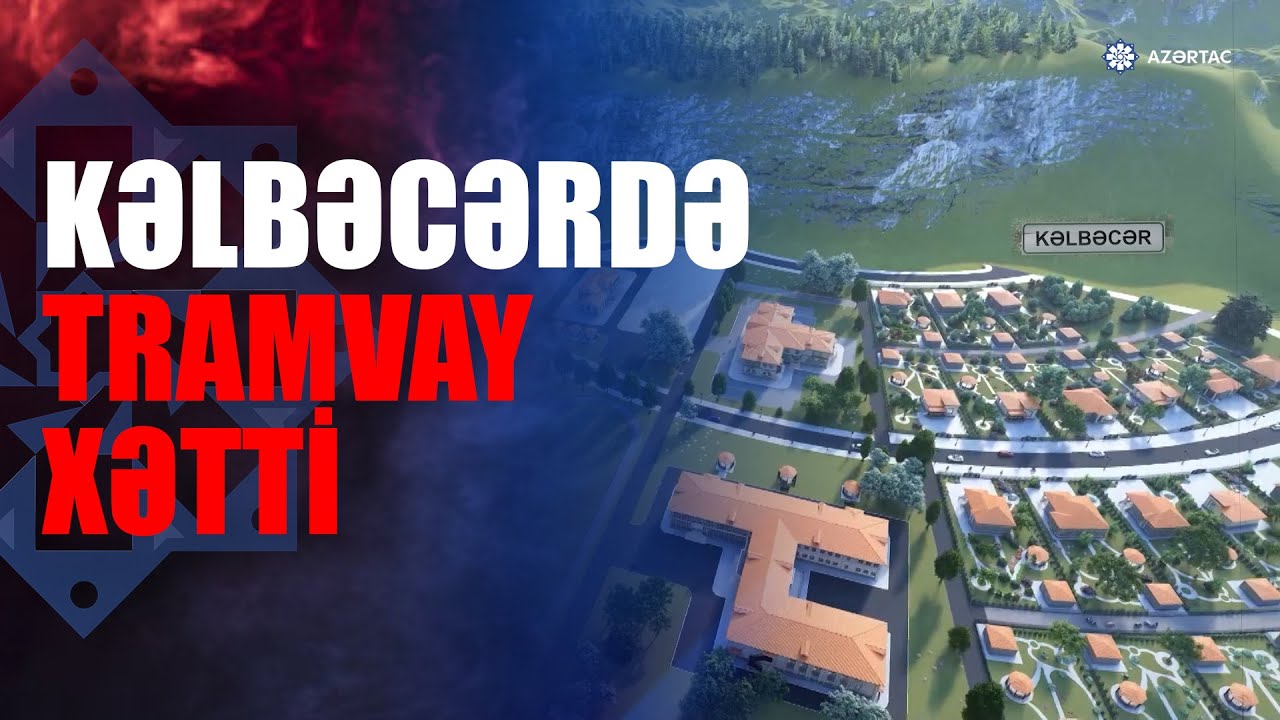 Kəlbəcər şəhəri belə olacaq