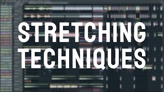 Mixing & Mashup Tips #3: Stretching Techniques