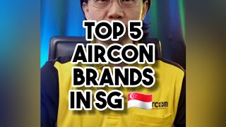 TOP  5 AIRCON BRANDS IN SINGAPORE  2023 (UPDATED) PART 8 OF BUYING  AIRCON SYSTEM SERIES
