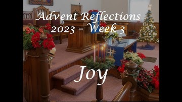 Advent 2023 - Week 3 - Joy