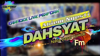 Dasyat - Abiem ngesti karaoke nada cowok Fm