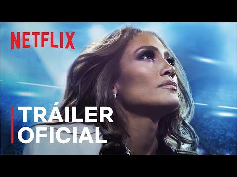 Jennifer Lopez: Halftime (EN ESPAÑOL) | Jennifer Lopez | Tráiler oficial | Netflix