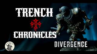 Divergence (Unoficial Trench Crusade Story) #trenchcrusade