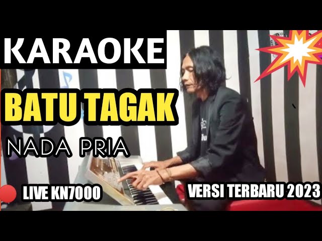Batu Tagak - Nada Pria || KARAOKE Lagu Minang Terpopuler (Live 2023 - KN7000) class=