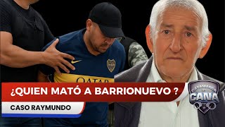 ¿QUIEN MATÓ A RAYMUNDO BARRIONUEVO? - INFORME ESPECIAL