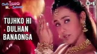 Tujhko Hi Dulhan Banaunga | Audio | Chalo Ishq Laraye | Govinda