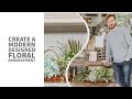 How to Create a Modern Designed Flower Arrangement (2021)