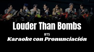 Louder Than Bombs 💣 BTS 🎤Karaoke🎤 (KARAOKE CON PRONUNCIACIÓN) Letra Fácil/Easy Lyrics