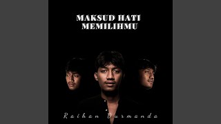 Maksud Hati Memilihmu