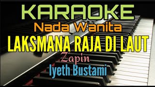 LAKSMANA RAJA DI LAUT (Karaoke Iyeth Bustami) Zapin