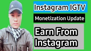 Instagram IGTV Monetization Update | Monetization Good News | Earn IGTV Instagram