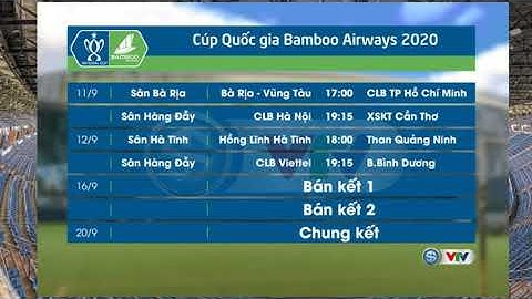 Lịch thi đấu tứ kết Cúp Quốc gia 2020: Hoàn tất giải đấu trong tháng 9 | HUỲNH VĂN KHANG OFFICIAL.