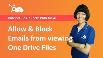 Allow & Block emails & domains on One Drive Files from HubSpot | Tanya