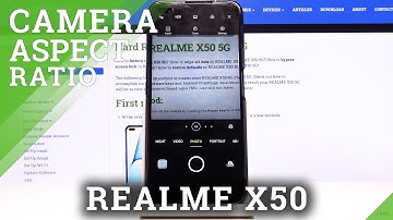 How to Set Up Camera Aspect Ratio in Realme X50 - Change Aspect Ratio in Camera Settings