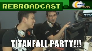 Our Titanfall Launch Party - NETV Twitch Rebroadcast