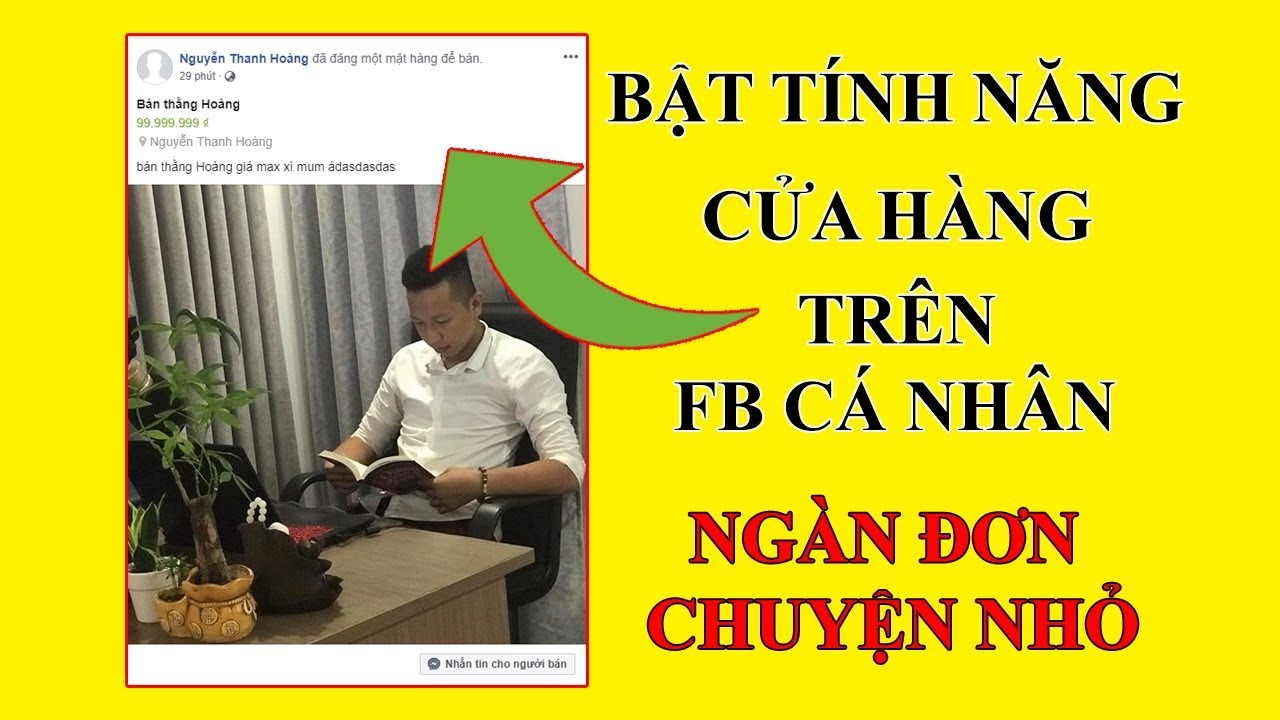 Cách Bật Tính Năng Bán Hàng Trên Facebook Cá Nhân Mới Nhất | Nguyễn Thanh Hoàng