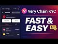 Very Chain KYC 🔥 Fast &amp; Easy Verification | All problem salotion (Step-by-Step Guide)
