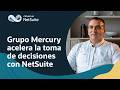 Grupo Mercury Integra Operaciones y Acelera Decisiones