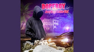 Dopeboy (feat. Joey Keyz Truble Clef)