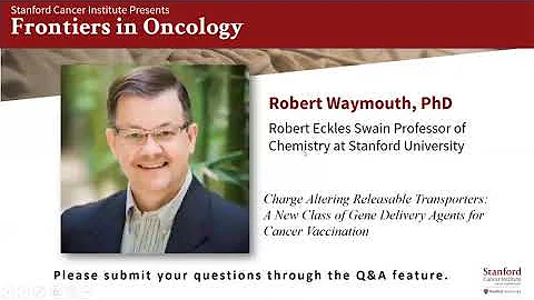 Frontiers in Oncology: Robert Waymouth, PhD