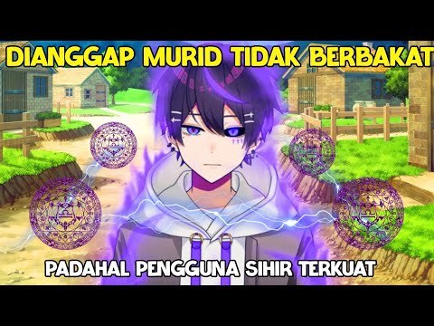 DIREMEHKAN SEBAGAI MURID CUPU ASLINYA PENGGUNA SIHIR TERKUAT. ALUR CERITA ANIME MAHOTSUKAI REIMEIKI