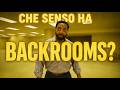 Mi sono vergognato a vedere BACKROOMS
