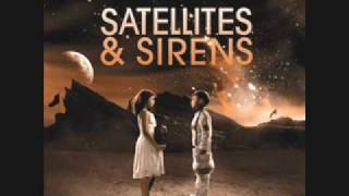 Satellites and Sirens - All We Need Is Sound