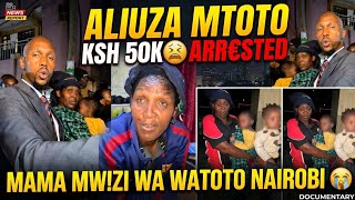 MAMA MWIZI WA WAT0T0 AKAMATWA, ALIUZA MT0T0 50K,😭 ATA0ZEA J€LA HUYU. MAAJABU HAYA 😳