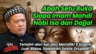 Download Lagu Abah Setu Buka Tentang Siapa Itu Imam Mahdi, Nabi Isa dan Dajjal MP3