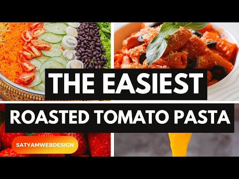 Roasted Tomato Pasta | Roasted Tomato Pasta Recipe | how to make Roasted Tomato Pasta