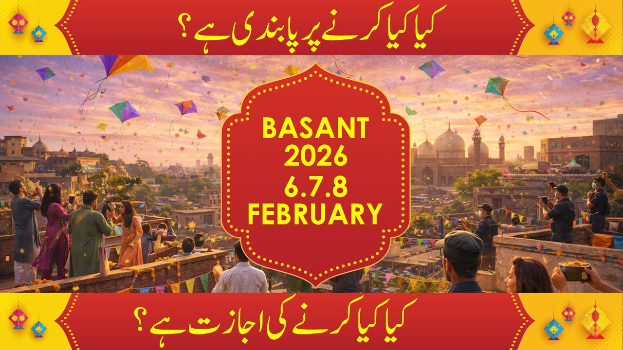 Basant Returns to Lahore After Years: 🪁🧵 New Government Rules Explained | Basant 2026